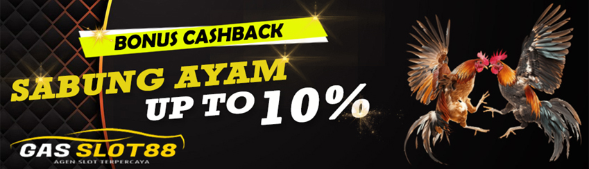 BONUS CASHBACK SABUNG AYAM 10%